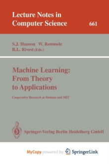 Image for Machine Learning: From Theory to Applications : Cooperative Research at Siemens and MIT