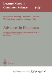 Image for Advances in Databases : 16th British National Conference on Databases, BNCOD 16, Cardiff, Wales, UK, July 6-8, 1998, Proceedings