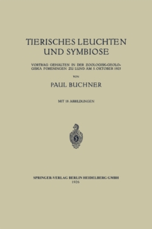 Image for Tierisches Leuchten Und Symbiose: Vortrag Gehalten in Der Oologisk-geologiska Foreningen U Lund Am 5. Oktober 1925