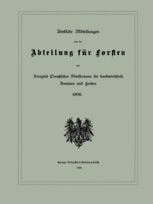Image for Amtliche Mitteilungen aus der Abteilung fur Forsten des Koniglich Preußischen Ministeriums fur Landwirtschaft, Domanen und Forsten