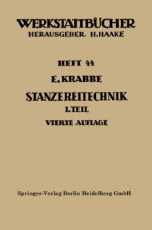 Image for Stanzereitechnik: Erster Teil. Begriffe, Technologie des Schneidens. Die Stanzerei