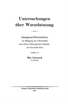 Image for Untersuchungen uber Wurzelatmung: Inaugural-Dissertation zur Erlangung der Doktorwurde einer Hohen Philosophischen Fakultat der Universitat Koln