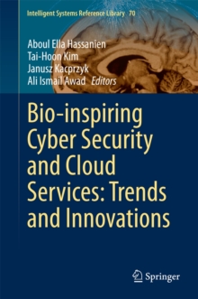Image for Bio-inspiring Cyber Security and Cloud Services: Trends and Innovations
