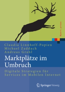 Image for Marktplatze im Umbruch: Digitale Strategien fur Services im Mobilen Internet
