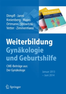 Image for Weiterbildung Gynakologie und Geburtshilfe : CME-Beitrage aus: Der Gynakologe Januar 2013 - Juni 2014