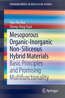 Image for Mesoporous Organic-Inorganic Non-Siliceous Hybrid Materials : Basic Principles and Promising Multifunctionality