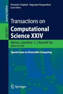 Image for Transactions on Computational Science XXIV : Special Issue on Reversible Computing