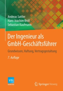 Image for Der Ingenieur als GmbH-Geschaftsfuhrer: Grundwissen, Haftung, Vertragsgestaltung
