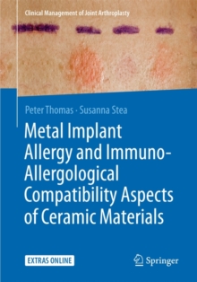 Image for Metal Implant Allergy and Immuno-Allergological Compatibility Aspects of Ceramic Materials