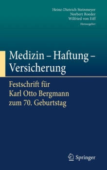 Image for Medizin - Haftung - Versicherung : Festschrift fur Karl Otto Bergmann zum 70. Geburtstag
