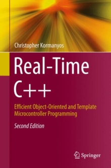 Image for Real-Time C++: Efficient Object-Oriented and Template Microcontroller Programming