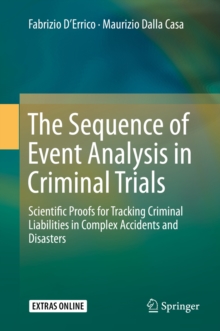 Image for Sequence of Event Analysis in Criminal Trials: Scientific Proofs for Tracking Criminal Liabilities in Complex Accidents and Disasters