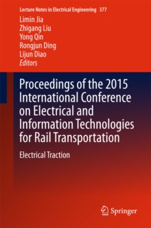 Image for Proceedings of the 2015 International Conference on Electrical and Information Technologies for Rail Transportation: Electrical Traction