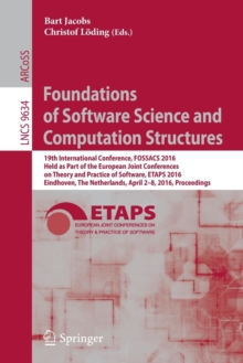 Image for Foundations of Software Science and Computation Structures : 19th International Conference, FOSSACS 2016, Held as Part of the European Joint Conferences on Theory and Practice of Software, ETAPS 2016,
