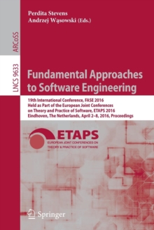 Image for Fundamental approaches to software engineering  : 19th International Conference, FASE 2016, held as part of the European Joint Conferences on Theory and Practice of Software, ETAPS 2016, Eindhoven, t