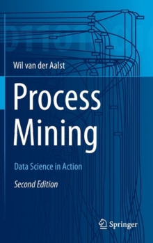 Image for Process Mining : Data Science in Action