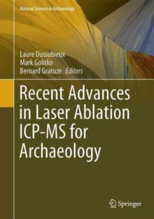Image for Recent Advances in Laser Ablation ICP-MS for Archaeology