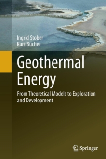 Image for Geothermal Energy : From Theoretical Models to Exploration and Development