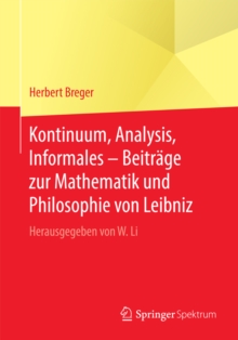 Image for Kontinuum, Analysis, Informales - Beitrage zur Mathematik und Philosophie von Leibniz: Herausgegeben von W. Li