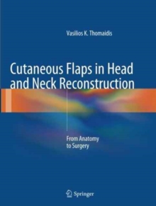 Image for Cutaneous Flaps in Head and Neck Reconstruction : From Anatomy to Surgery