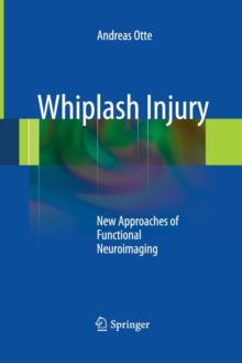 Image for Whiplash Injury : New Approaches of Functional Neuroimaging