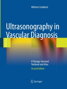 Image for Ultrasonography in Vascular Diagnosis : A Therapy-Oriented Textbook and Atlas