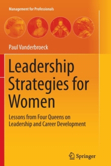 Image for Leadership Strategies for Women : Lessons from Four Queens on Leadership and Career Development