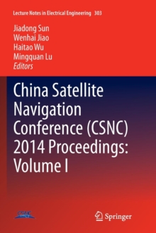 Image for China Satellite Navigation Conference (CSNC) 2014 Proceedings: Volume I