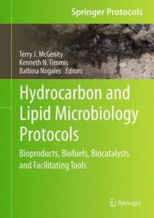 Image for Hydrocarbon and lipid microbiology protocols: bioproducts, biofuels, biocatalysts and facilitating tools