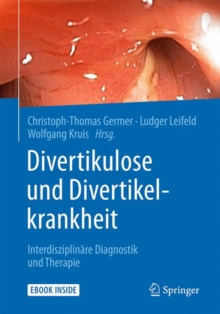 Image for Divertikulose und Divertikelkrankheit : Interdisziplinare Diagnostik und Therapie