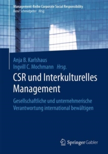 Image for CSR und Interkulturelles Management: Gesellschaftliche und unternehmerische Verantwortung international bewaltigen