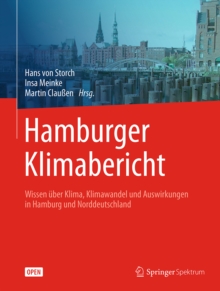 Image for Hamburger Klimabericht - Wissen uber Klima, Klimawandel und Auswirkungen in Hamburg und Norddeutschland