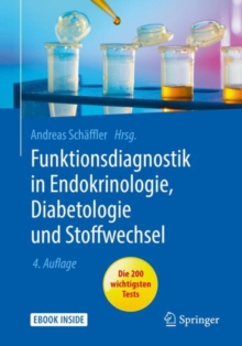 Image for Funktionsdiagnostik in Endokrinologie, Diabetologie und Stoffwechsel : Indikation, Testvorbereitung und -durchfuhrung, Interpretation