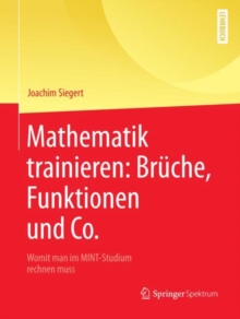 Image for Mathematik trainieren: Bruche, Funktionen und Co.