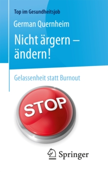 Image for Nicht argern - andern!: Gelassenheit statt Burnout