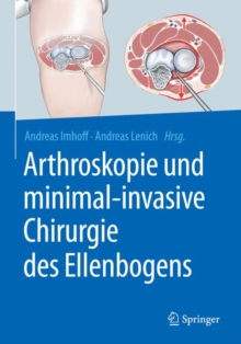 Image for Arthroskopie Und Minimal-invasive Chirurgie Des Ellenbogens