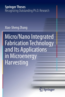 Image for Micro/Nano Integrated Fabrication Technology and Its Applications in Microenergy Harvesting