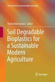 Image for Soil Degradable Bioplastics for a Sustainable Modern Agriculture