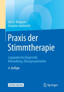 Image for Praxis der Stimmtherapie: Logopadische Diagnostik, Behandlung, Ubungsmaterialien