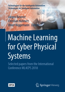 Image for Machine Learning for Cyber Physical Systems: Selected Papers from the International Conference ML4CPS 2018