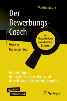 Image for Der Bewerbungs-Coach: von der Uni in den Job : Infos und Tipps fur die perfekte Bewerbung und das erfolgreiche Vorstellungsgesprach