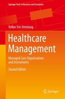 Image for Healthcare Management: Managed Care Organisations and Instruments