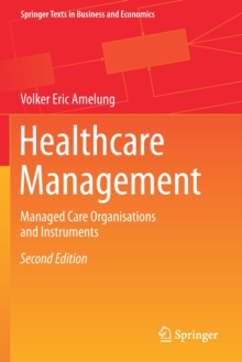 Image for Healthcare Management : Managed Care Organisations and Instruments