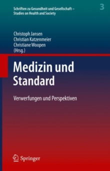 Image for Medizin und Standard : Verwerfungen und Perspektiven