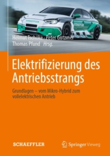 Image for Elektrifizierung Des Antriebsstrangs: Grundlagen - Vom Mikro-hybrid Zum Vollelektrischen Antrieb