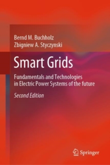 Image for Smart Grids: Fundamentals and Technologies in Electric Power Systems of the future