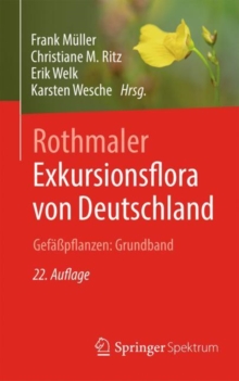 Rothmaler – Exkursionsflora von Deutschland. Gefaßpflanzen: Grundband
