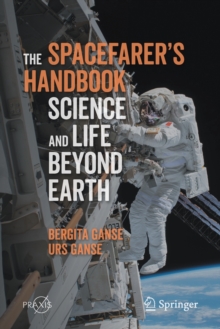 Image for The Spacefarer's Handbook : Science and Life Beyond Earth