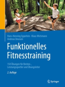 Image for Funktionelles Fitnesstraining: 150 Ubungen fur Breiten-, Leistungssportler und Ubungsleiter