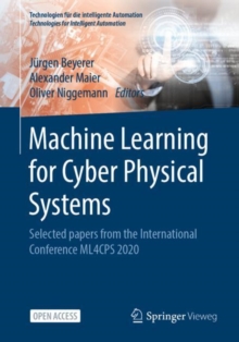 Image for Machine Learning for Cyber Physical Systems: Selected Papers from the International Conference ML4CPS 2020